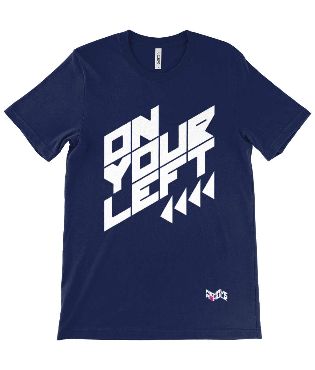 On Your Left - Tee